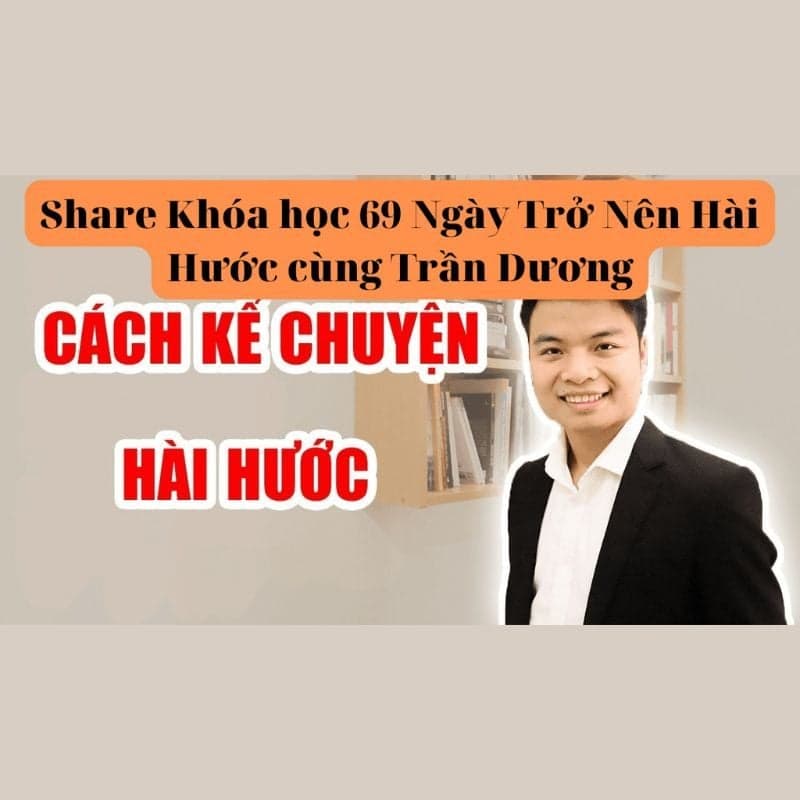 69 ngày để trở nên hài hước cùng Trần Dương
